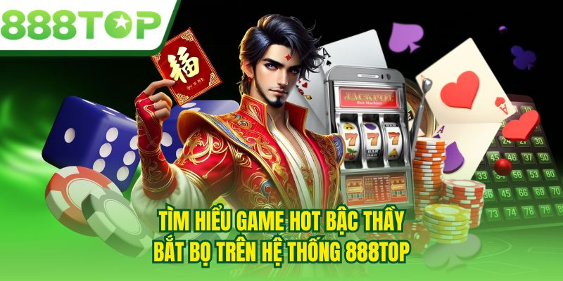 Tìm hiểu game hot Bậc Thầy Bắt Bọ trên hệ thống 888TOP